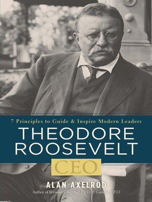 cover image of Theodore Roosevelt, CEO